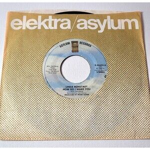 Linda Ronstadt ‎45 RPM - How Do I Make You / Rambler Gambler - Asylum VG Rock